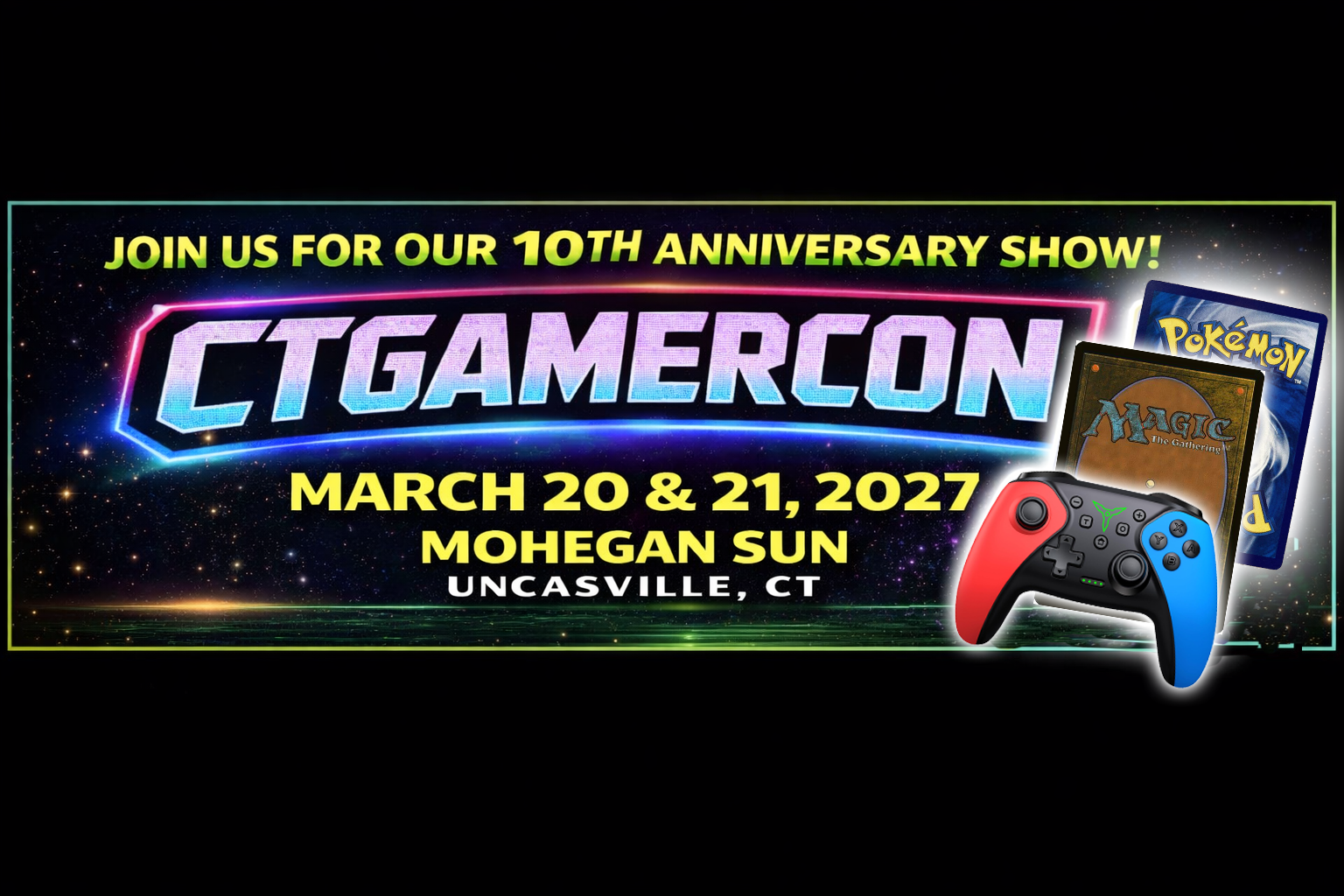 CTGamerCon — March 20 & 21, 2027 at Mohegan Sun, Uncasville CT